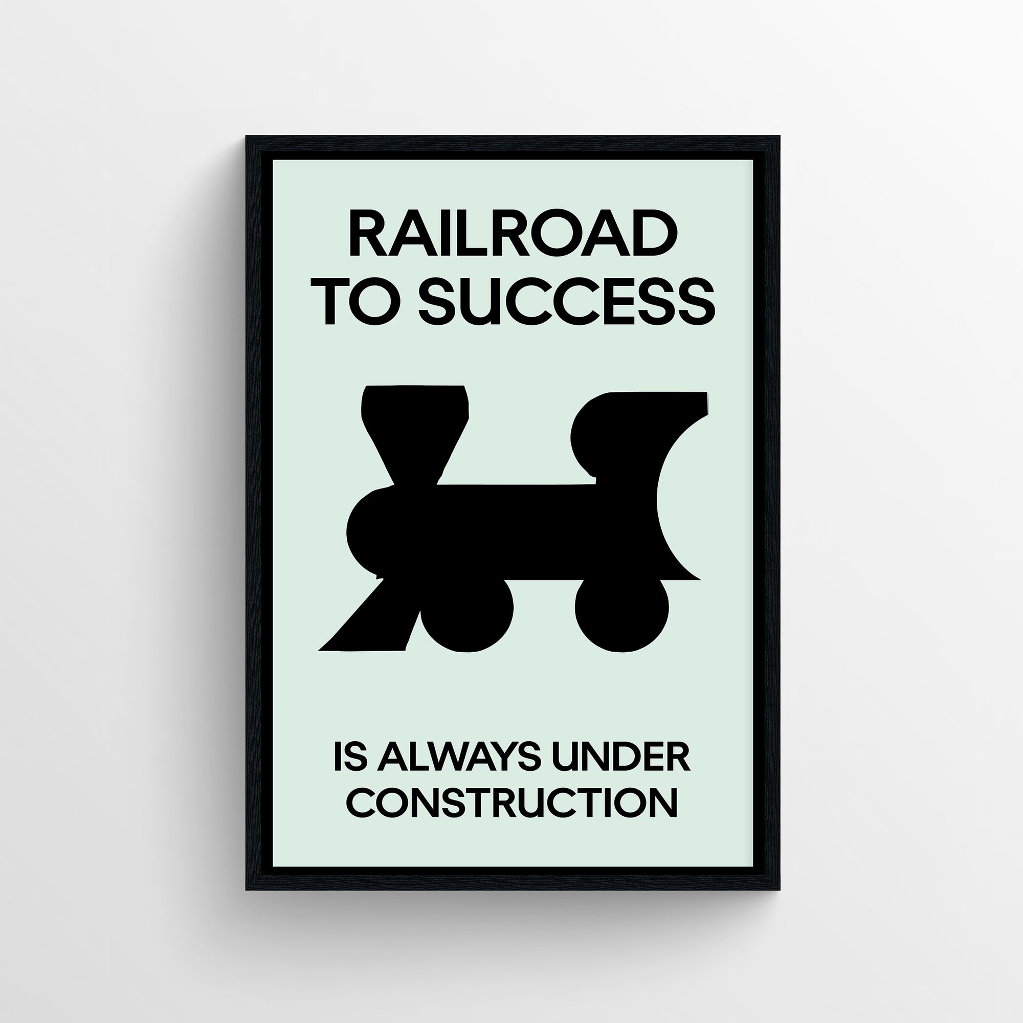 Minimalist “Railroad to Success Is Always Under Construction” poster with bold typography and a simple black train silhouette — modern motivational wall art for dorms, offices, and apartments by CollegeWares.