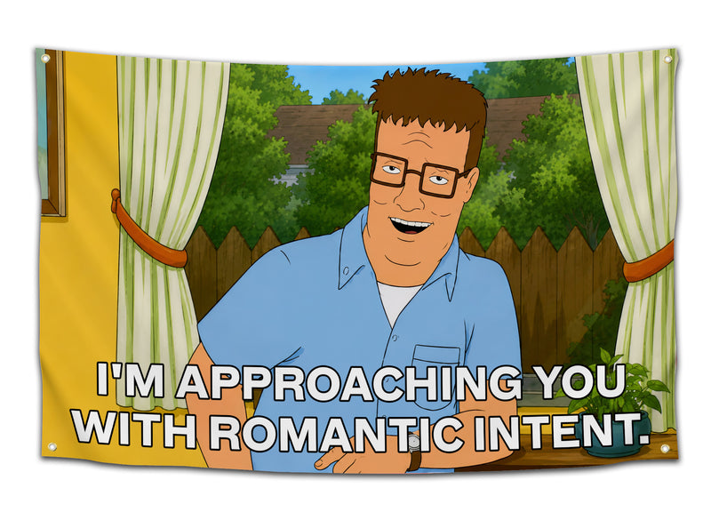 Funny college flag featuring Hank Hill from an animated sitcom standing indoors with the phrase “I’m Approaching You With Romantic Intent” in bold white text. This meme inspired dorm room banner brings dry internet humor to college apartments, student bedrooms, and meme wall decor collections as a funny dorm flag from CollegeWares.