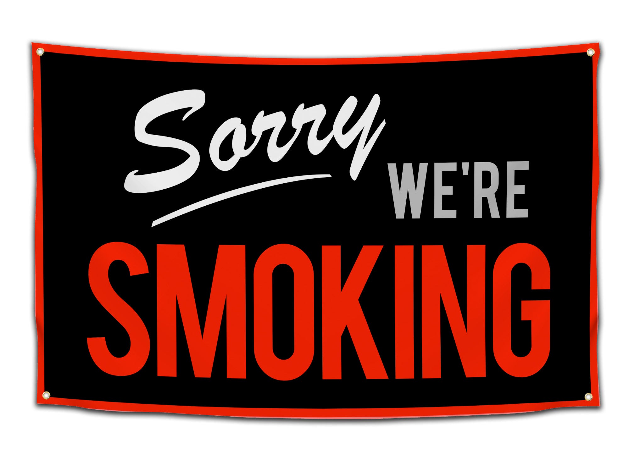 Retro-style flag in black with red and white text reading “Sorry We’re Smoking” — laid-back stoner humor for dorm or smoke spot, from CollegeWares.
