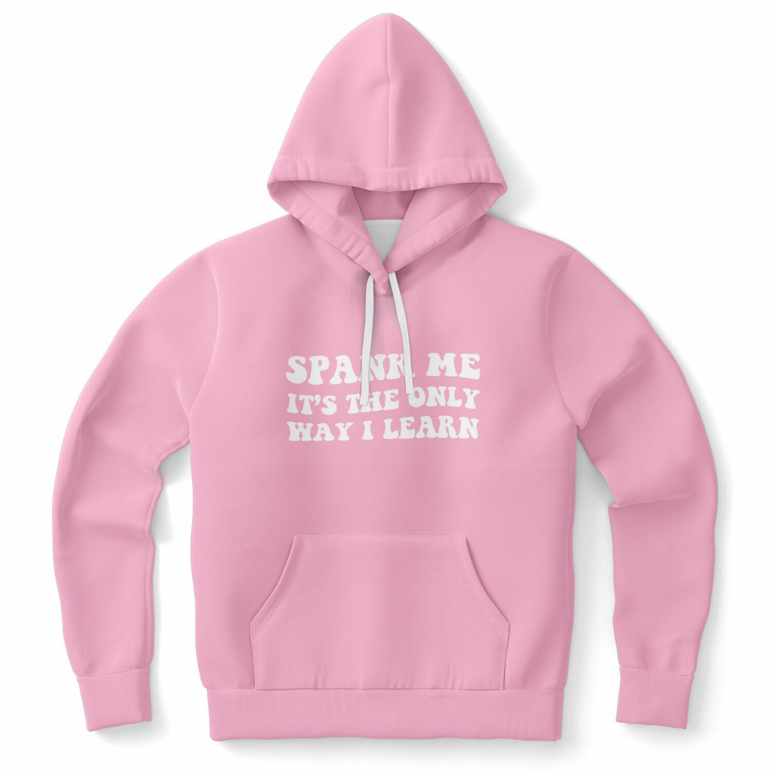 Pink hoodie featuring playful white retro font that says “Spank Me, It’s The Only Way I Learn” — spicy, brat energy from CollegeWares.