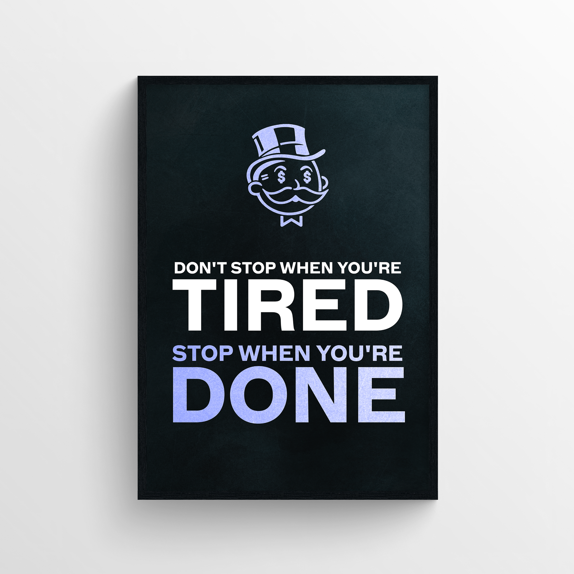 Stop When You're Done Motivation Poster - CollegeWares