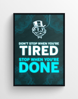 Stop When You're Done Motivation LED Poster - CollegeWares