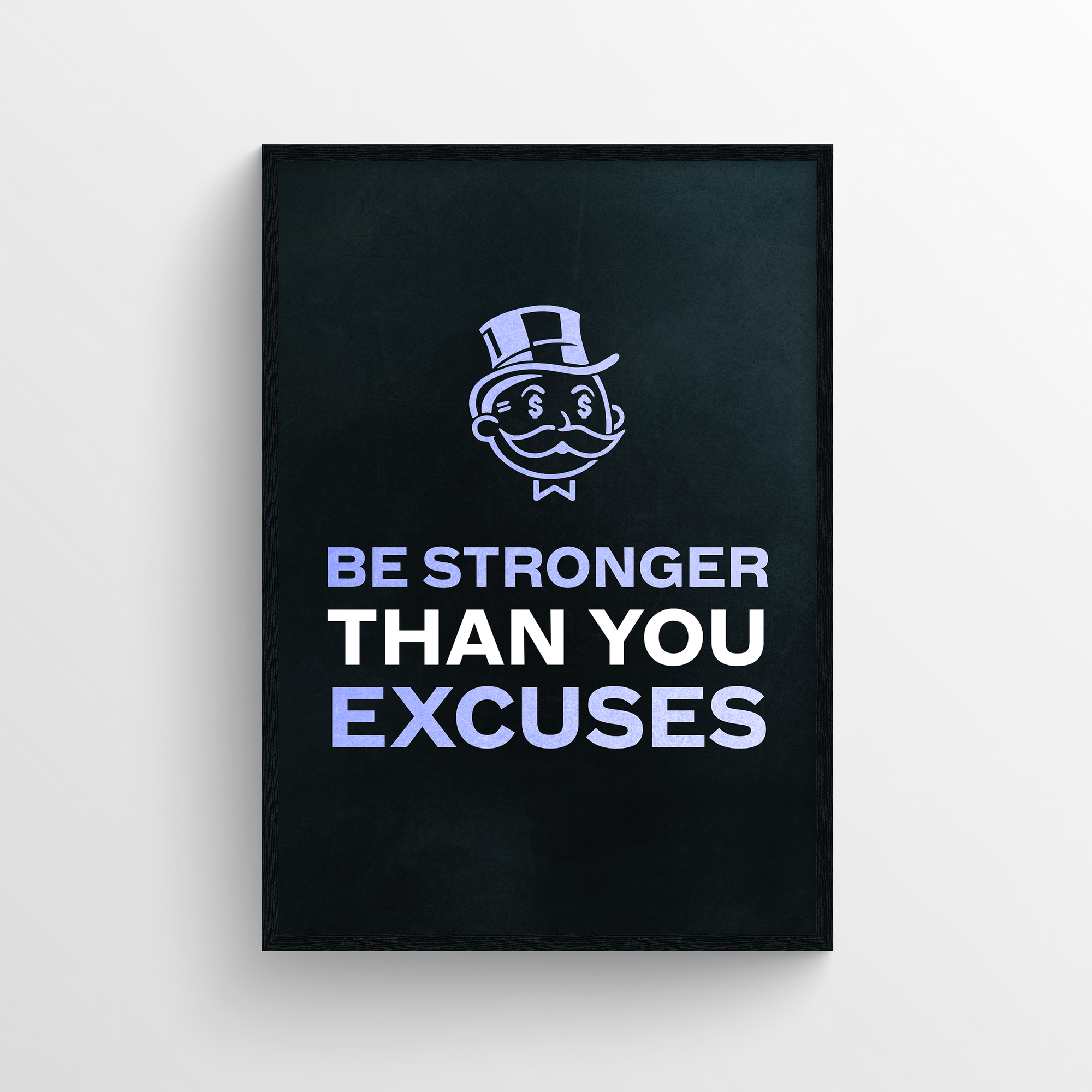 Stronger Than Your Excuses Motivation Poster - CollegeWares