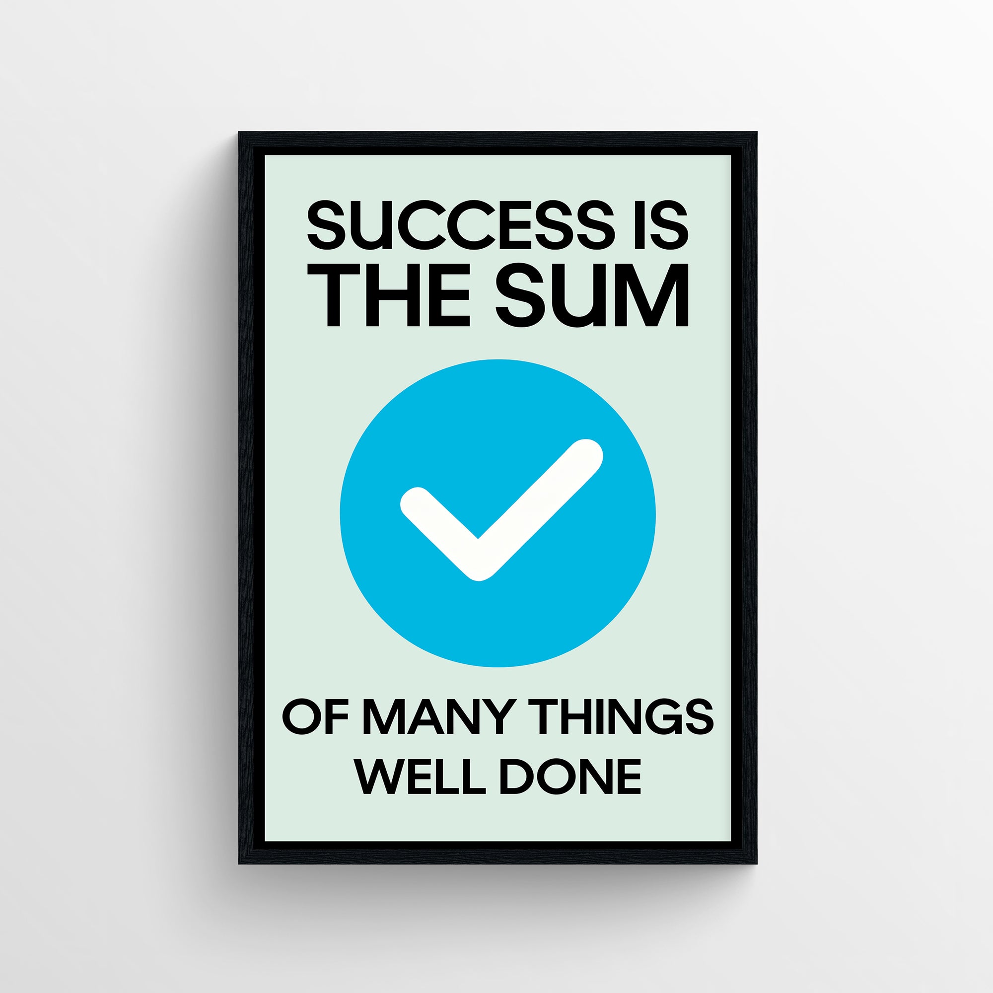 Minimal mint-green motivational poster with bold black typography and a large blue checkmark icon — modern wall art for college rooms, home offices, and aesthetic workspaces by CollegeWares.
