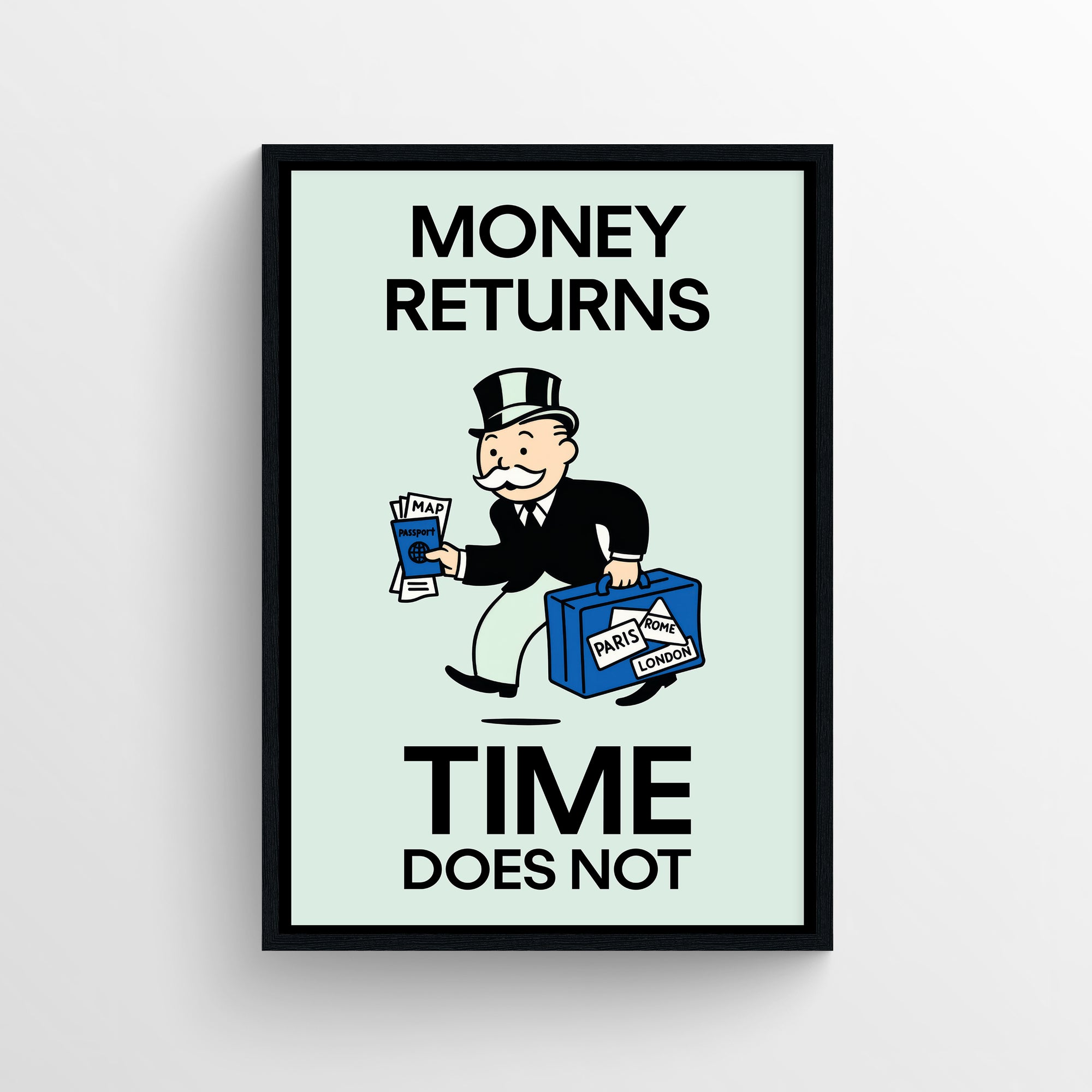 Minimalist “Money Returns, Time Does Not” poster featuring bold typography and a cartoon traveler holding maps and a suitcase — modern motivational wall art for dorms, apartments, and offices by CollegeWares.