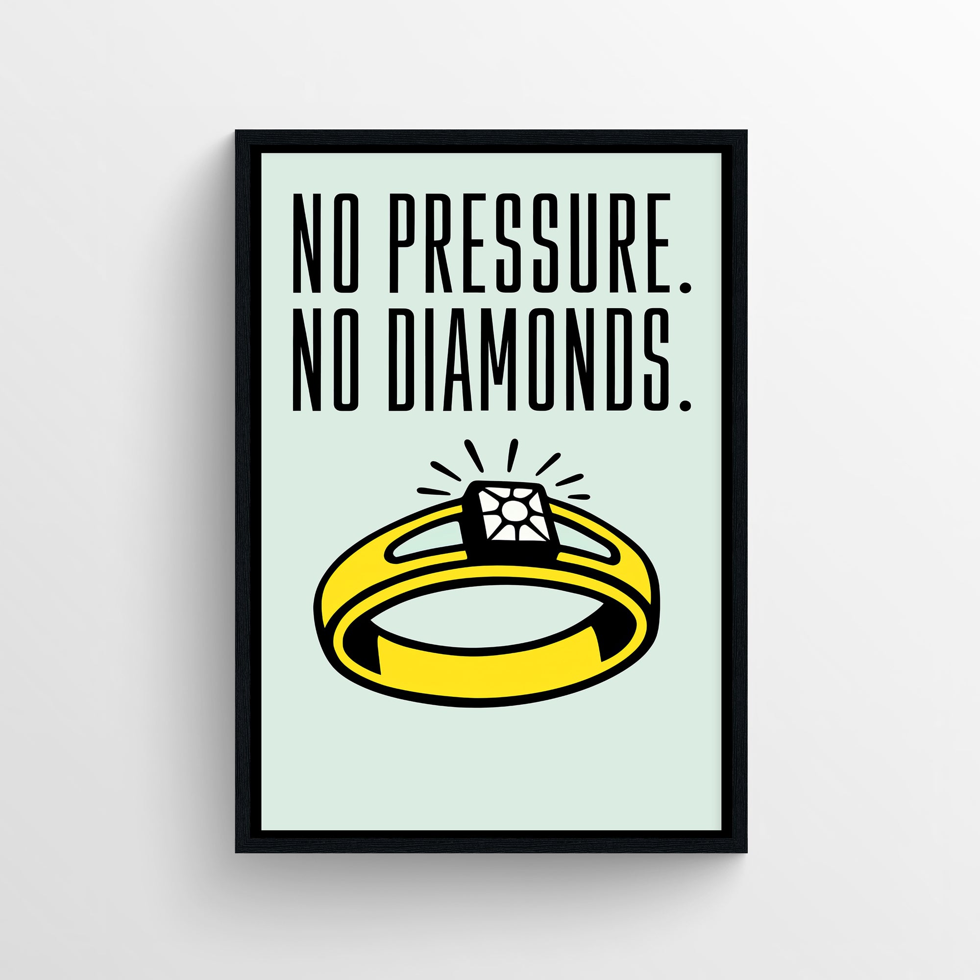 Minimalist “No Pressure No Diamonds” poster featuring bold typography and a bright yellow diamond ring illustration — modern motivational wall art for dorms, studios, and workspaces by CollegeWares.