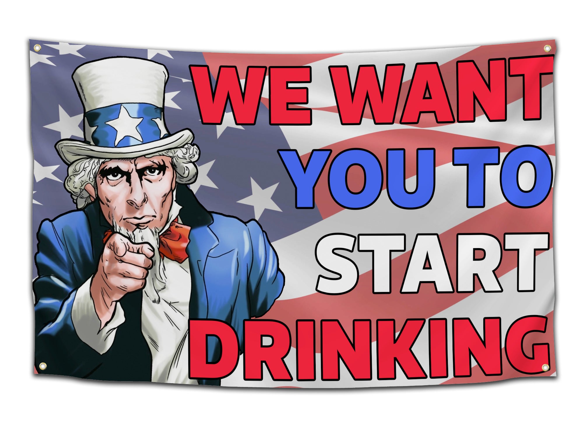 Flag featuring a cartoon-style Uncle Sam pointing with text saying “We want you to start drinking” on an American flag background — funny drinking flag from CollegeWares.