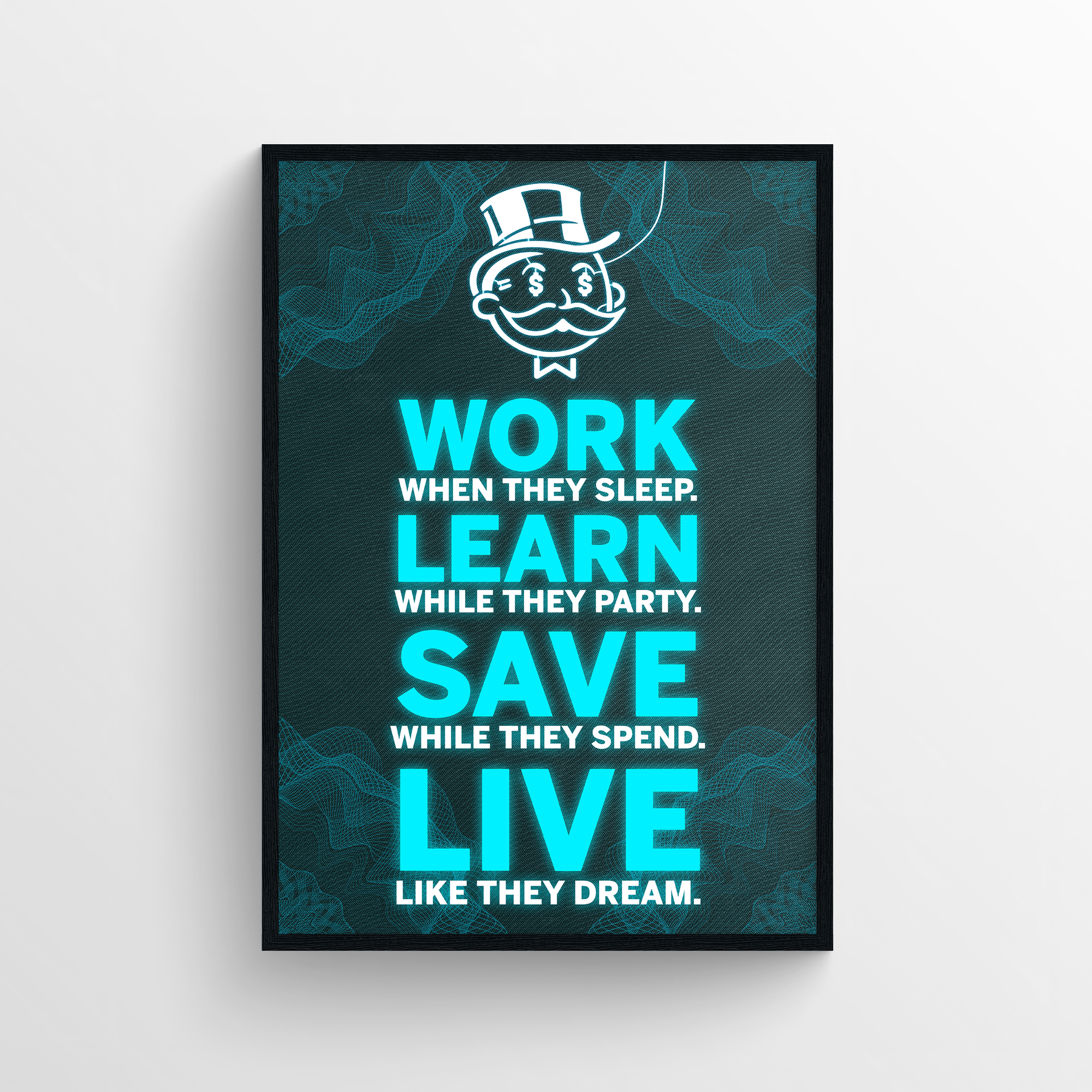 Work Learn Save Live Motivation LED Poster - CollegeWares