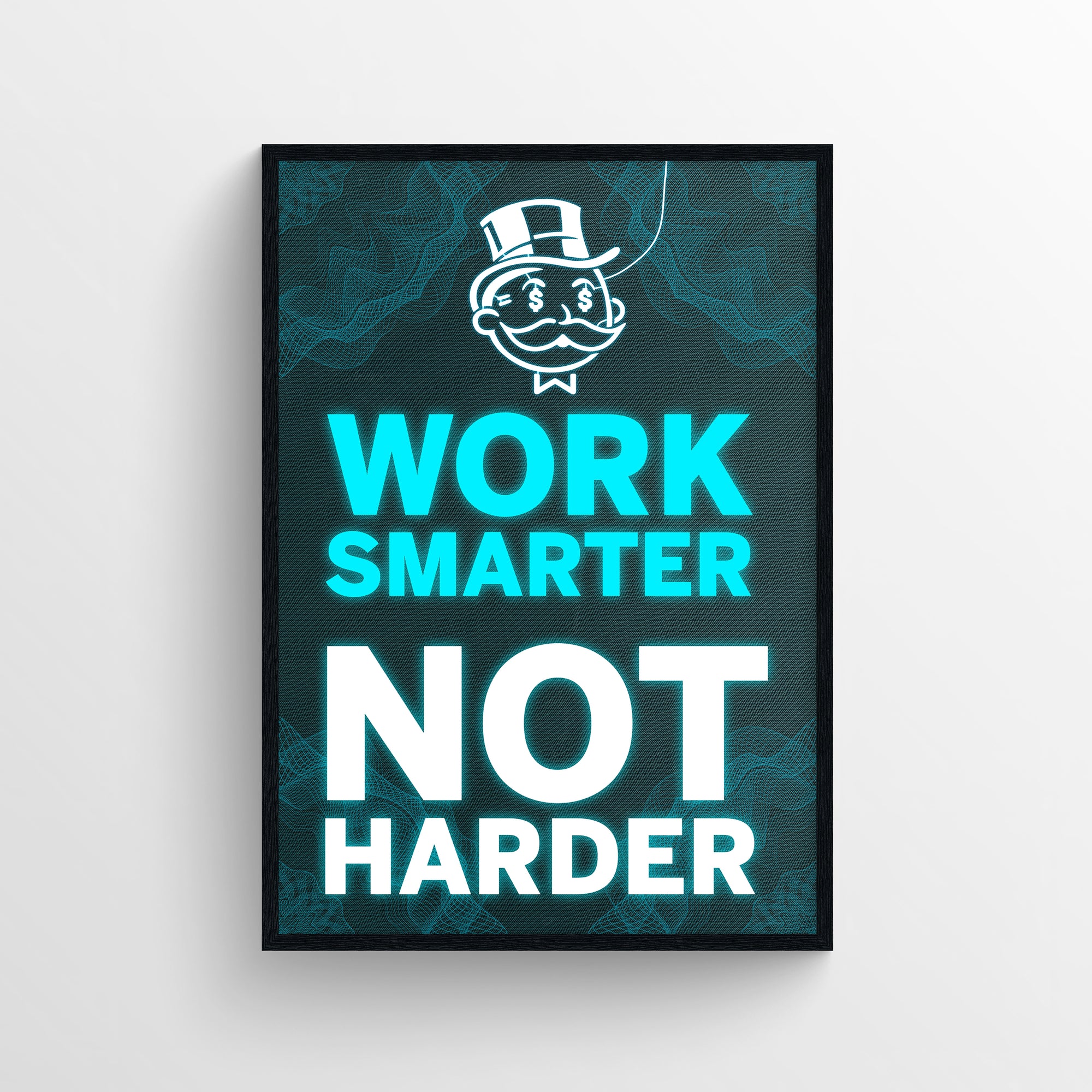 Poster featuring “Work Smarter Not Harder” in stacked layout with neon blue highlighting “Work” and “Smarter” while “Not Harder” glows in solid white. Set against a teal wireframe digital mesh background with a glowing top-hat mascot — sharp motivation from CollegeWares.