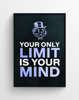 Your Only Limit Is Your Mind Motivation Poster - CollegeWares