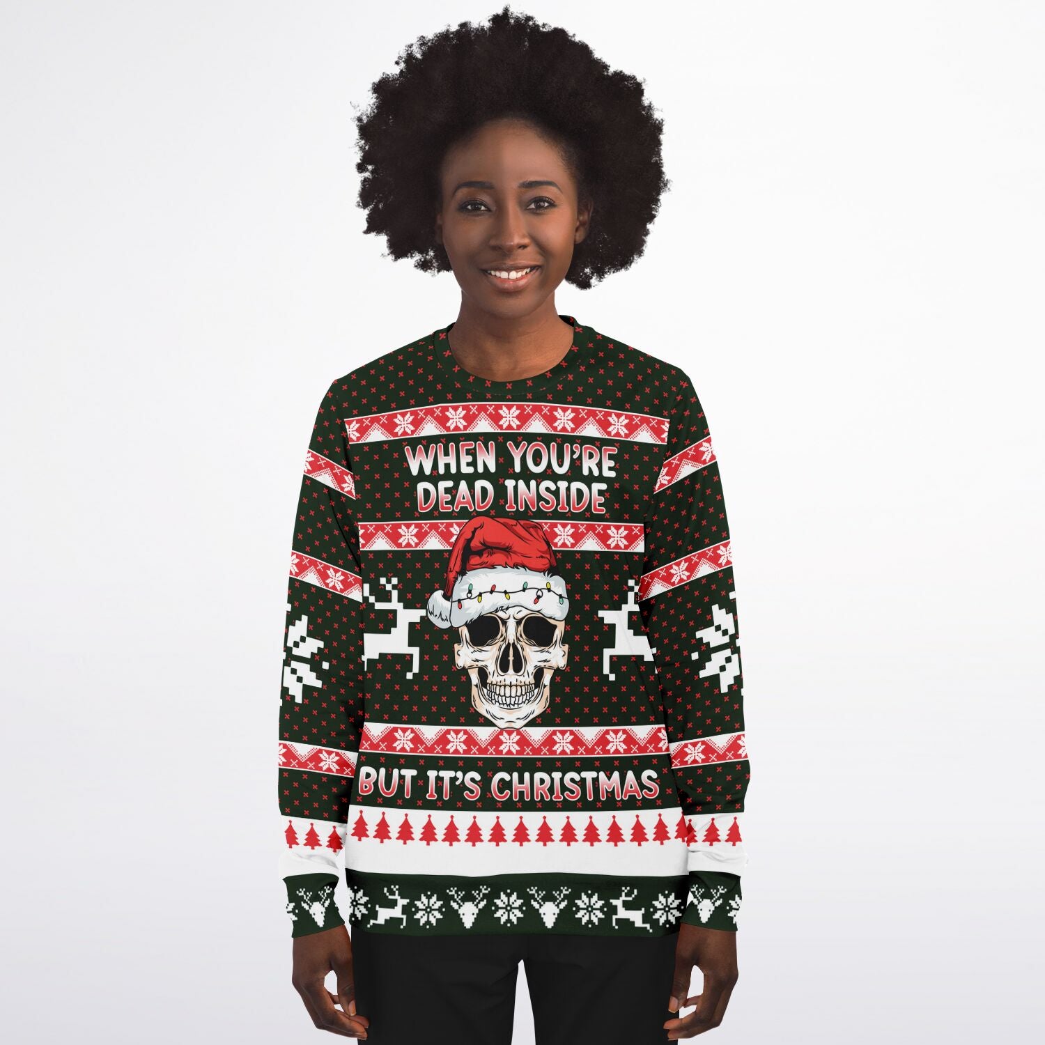 When You&#39;re Dead Inside Christmas Sweatshirt