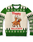 Happy Holla Days Christmas Sweatshirt