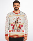 Go Jesus, It’s Your Birthday Christmas Sweatshirt