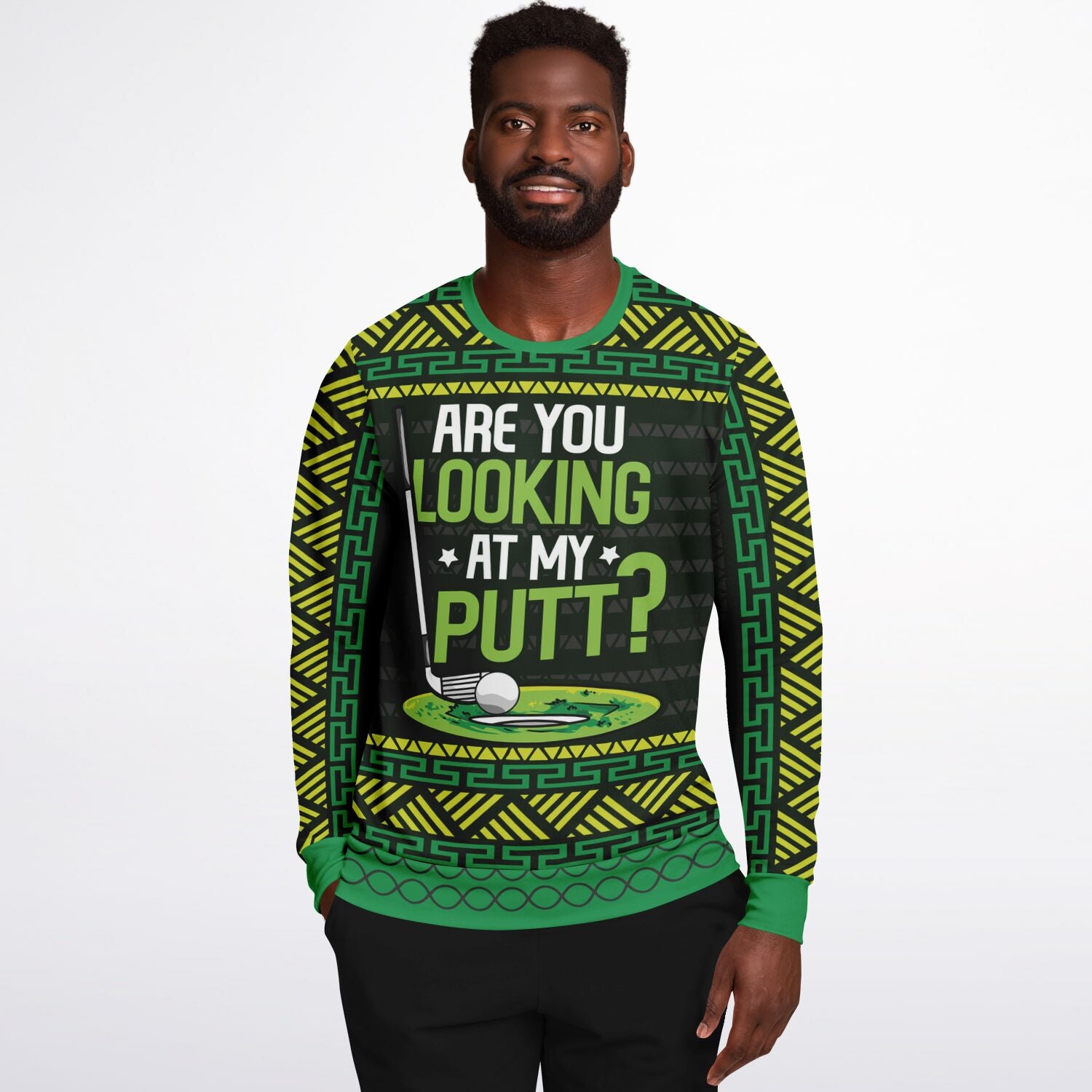 Are You Looking at My Putt? Christmas Sweatshirt