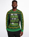 Are You Looking at My Putt? Christmas Sweatshirt