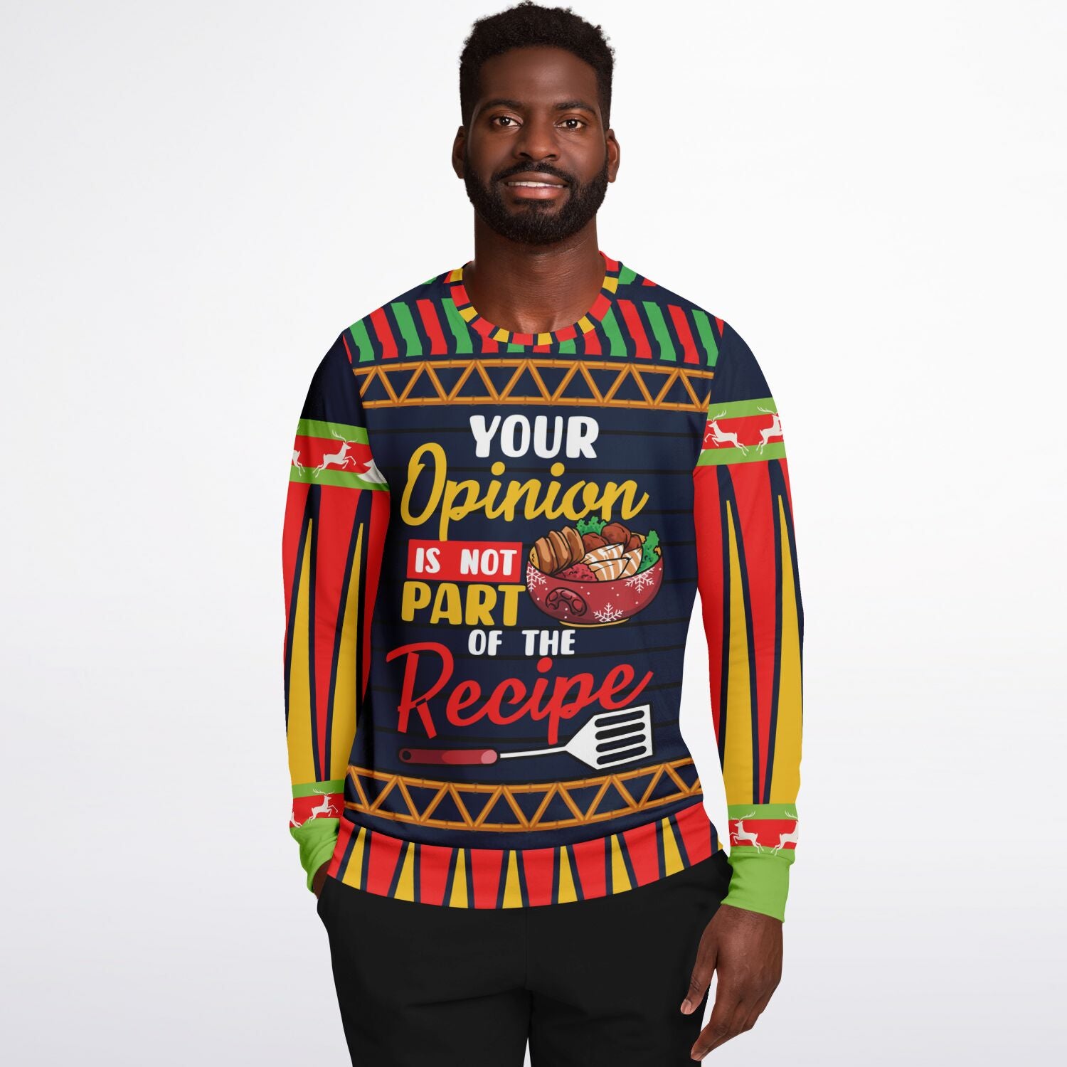 Your Opinion Is Not Part of the Recipe Christmas Sweatshirt