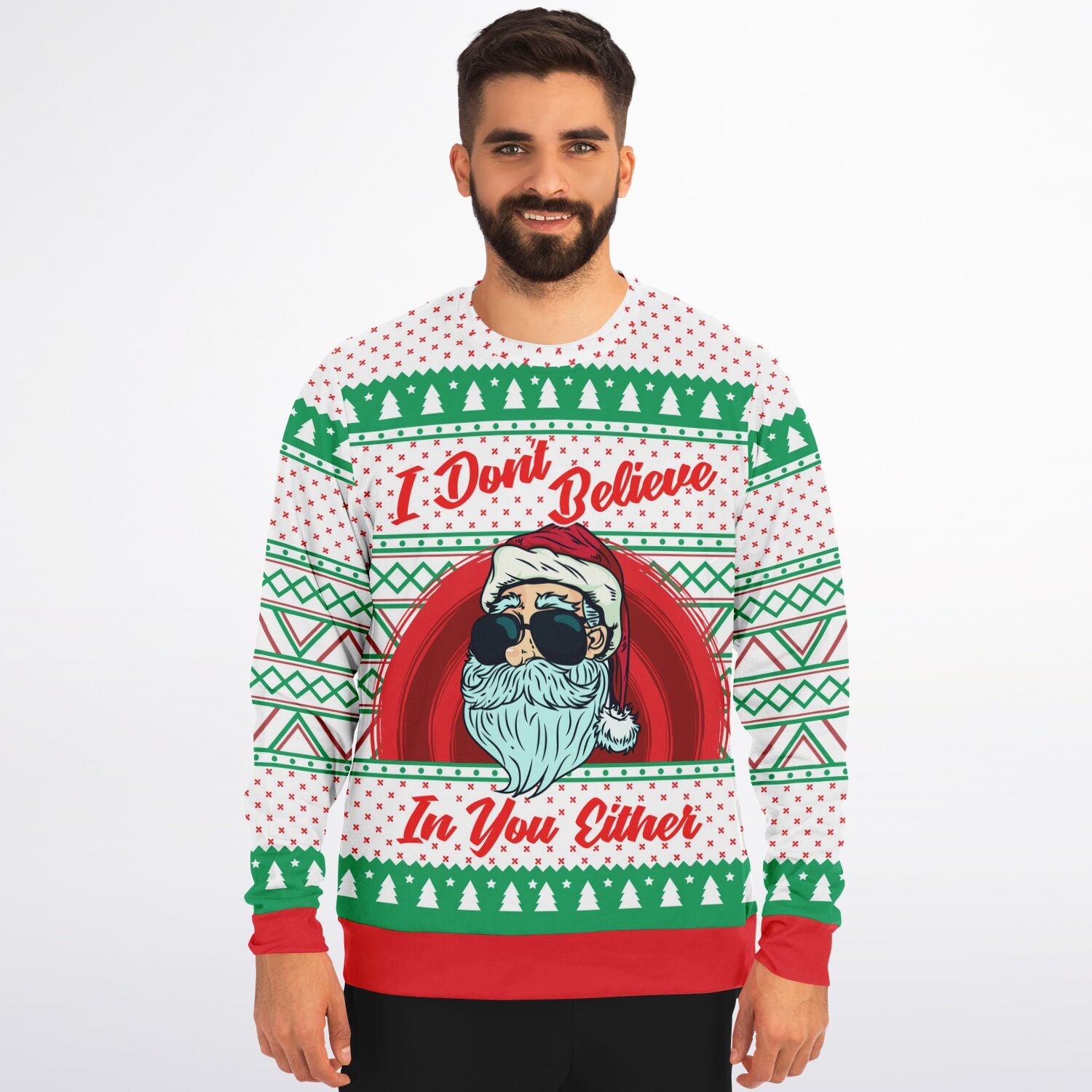 I Don&#39;t Believe In You Either Christmas Sweatshirt