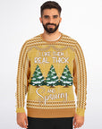 I Like Them Real Thick and Sprucey Christmas Sweatshirt