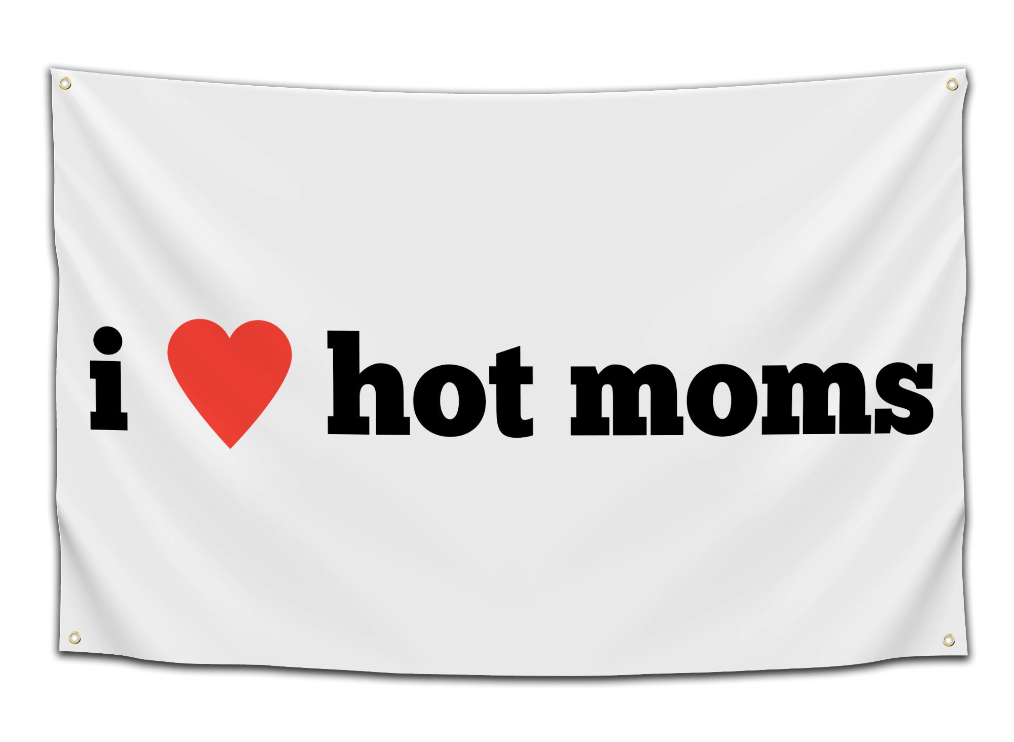 White flag with bold black text that says “i ❤️ hot moms” featuring a red heart – funny college party flag from CollegeWares.
