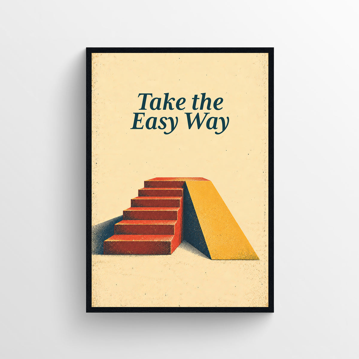 Retro-style poster reading “Take the Easy Way,” illustrated with a short staircase leading toward a golden sun, in warm cream, teal, and orange tones.