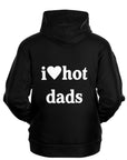I Love Hot Dads Hoodie