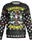 Crochetin' with my Gnomies Sweatshirt