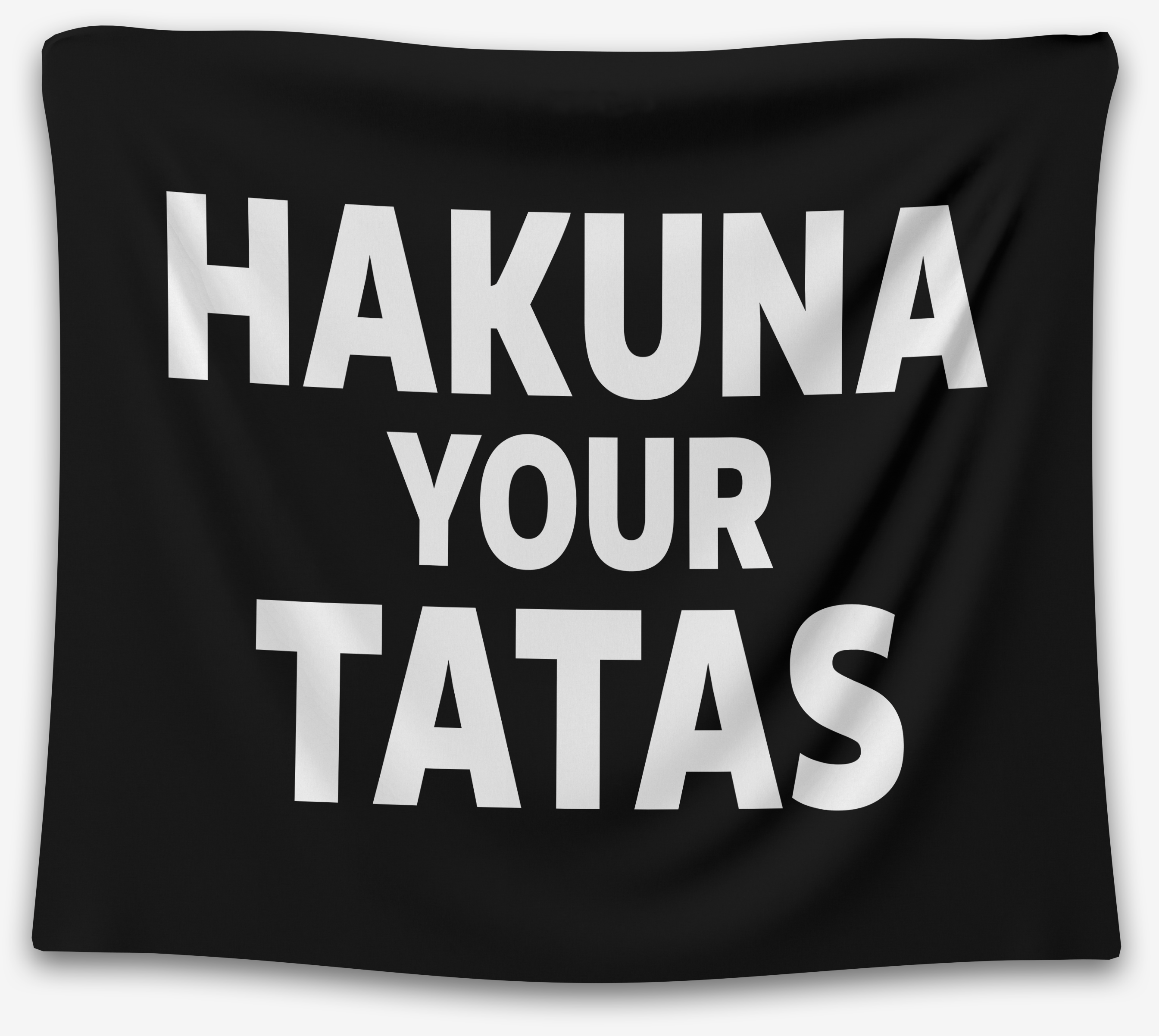 Hakuna Your Tatas Tapestry