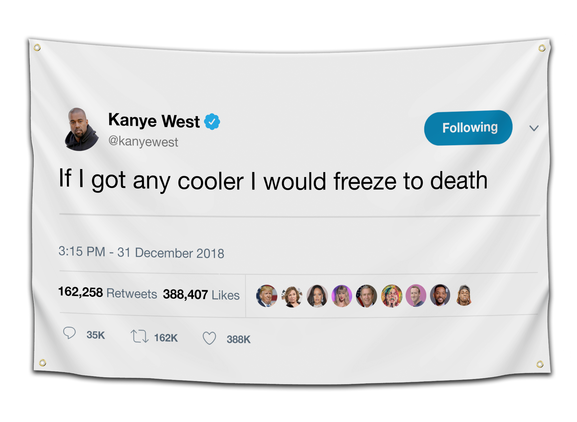 Kanye Cooler Tweet Flag - CollegeWares
