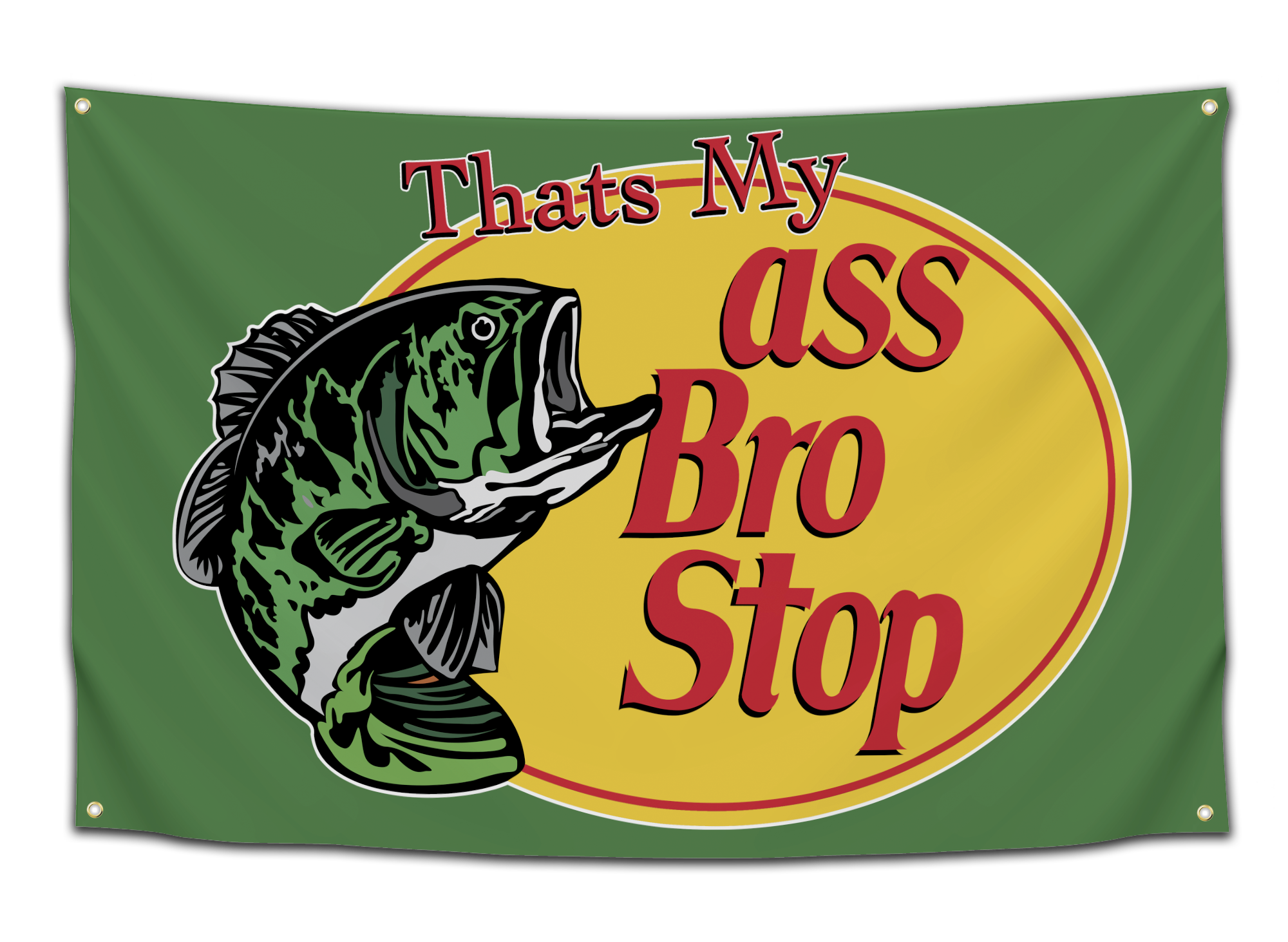 That's My Ass Bro, Stop Flag - CollegeWares