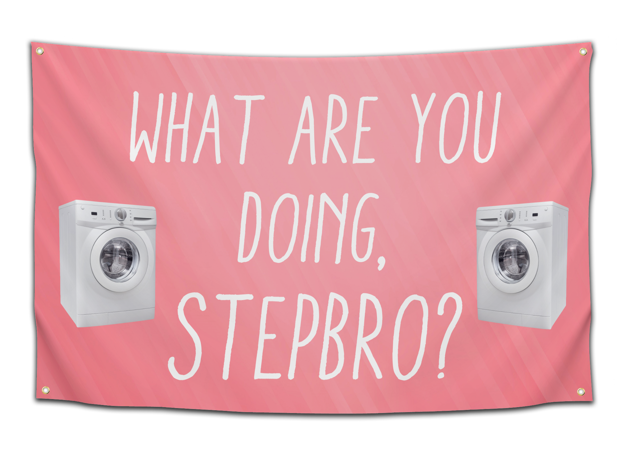 What Are You Doing Stepbro Flag - CollegeWares