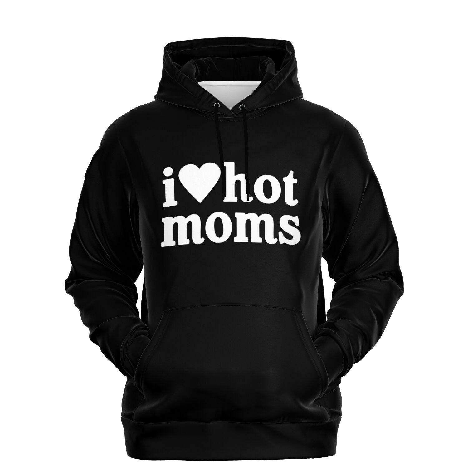 I Love Hot Moms 2 Hoodie