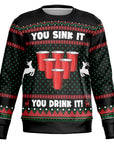 You Drink It Sweatshirt