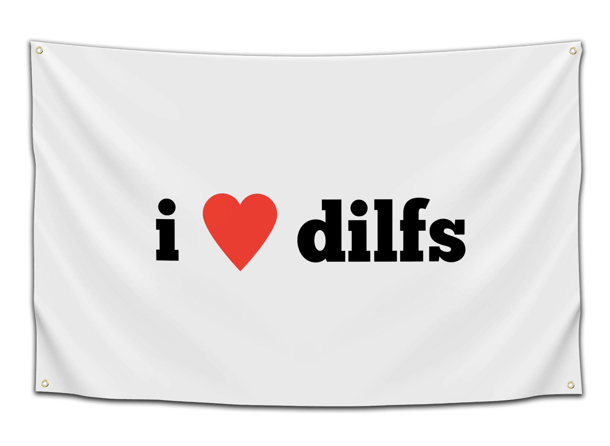 i love dilfs flag - collegewares